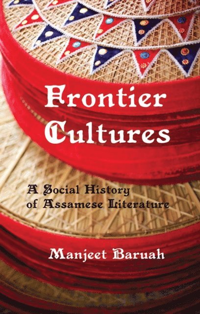 Manjeet Baruah - Frontier Cultures, E-bok