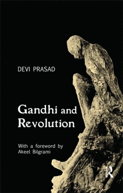 Devi Prasad - Gandhi and Revolution, E-bok