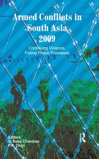 P R Chari, D. Suba Chandran - Armed Conflicts in South Asia 2009, E-bok
