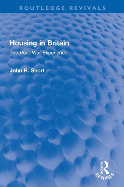 John R. Short - Housing in Britain, E-bok