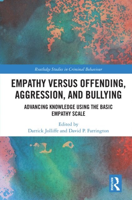 David Farrington, Darrick Jolliffe - Empathy versus Offending, Aggression and Bullying, E-bok