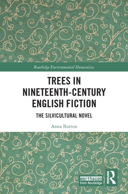 Anna Burton - Trees in Nineteenth-Century English Fiction, E-bok