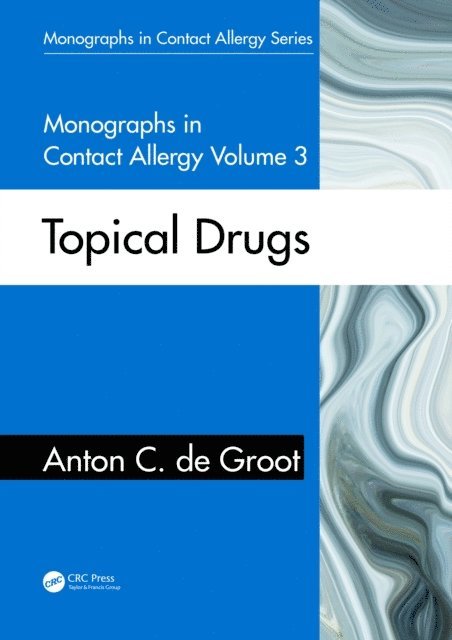 Anton C. de Groot - Monographs in Contact Allergy, Volume 3, E-bok