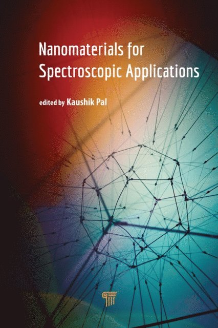 Kaushik Pal - Nanomaterials for Spectroscopic Applications, E-bok