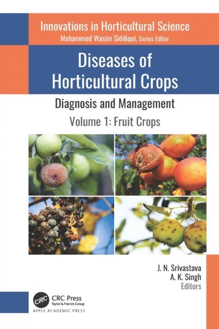 A. K. Singh, J. N. Srivastava - Diseases of Horticultural Crops: Diagnosis and Management, E-bok