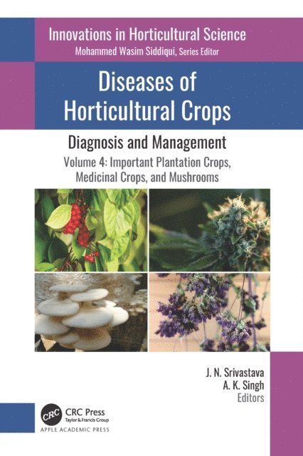 A. K. Singh, J. N. Srivastava - Diseases of Horticultural Crops: Diagnosis and Management, E-bok