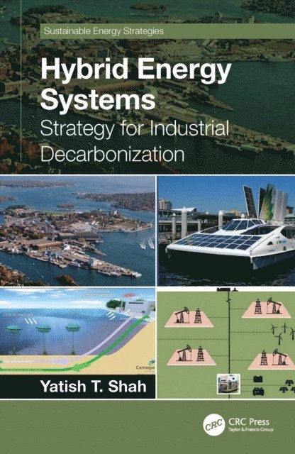Yatish T. Shah - Hybrid Energy Systems, E-bok
