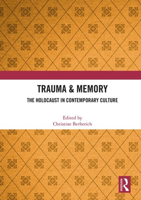 Christine Berberich - Trauma & Memory, E-bok