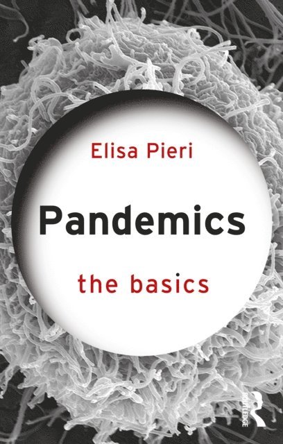 Elisa Pieri - Pandemics: The Basics, E-bok. Tillgänglighet: Lägg i varukorg