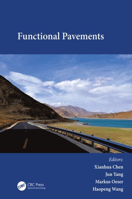 Haopeng Wang, Markus Oeser, Jun Yang, Xianhua Chen - Functional Pavements, E-bok