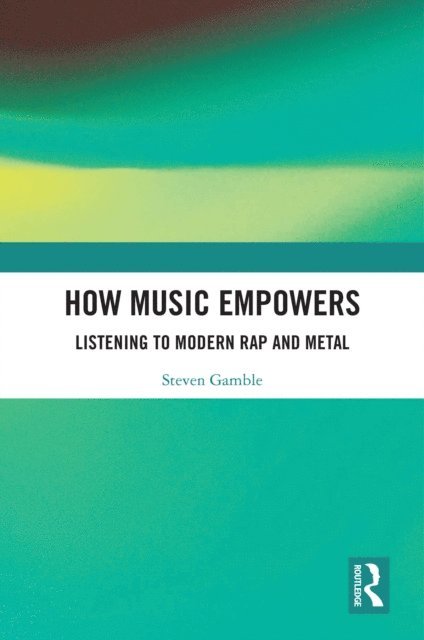 Steven Gamble - How Music Empowers, E-bok. Tillgänglighet: Lägg i varukorg