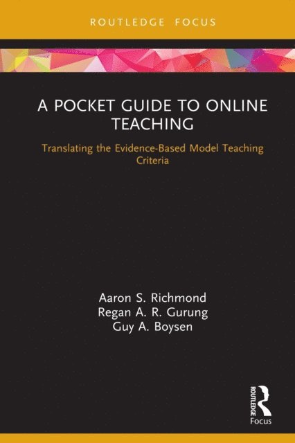 Guy Boysen, Regan A. R. Gurung, Aaron S. Richmond - Pocket Guide to Online Teaching, E-bok