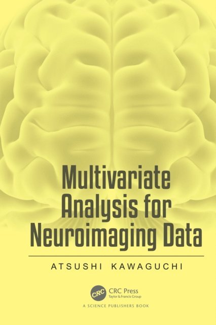 Atsushi Kawaguchi - Multivariate Analysis for Neuroimaging Data, E-bok. Tillgänglighet: Lägg i varukorg
