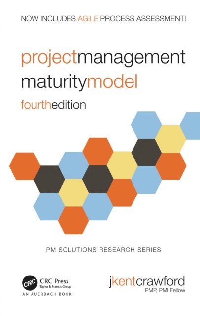 J. Kent Crawford - Project Management Maturity Model, E-bok