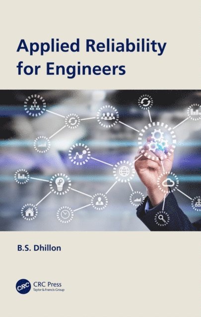 B.S. Dhillon - Applied Reliability for Engineers, E-bok. Tillgänglighet: Lägg i varukorg
