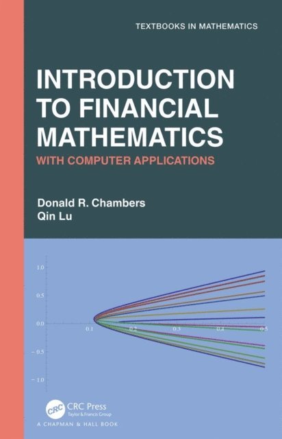 Qin Lu, Donald R. Chambers - Introduction to Financial Mathematics, E-bok
