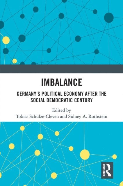 Sidney A. Rothstein, Tobias Schulze-Cleven - Imbalance, E-bok