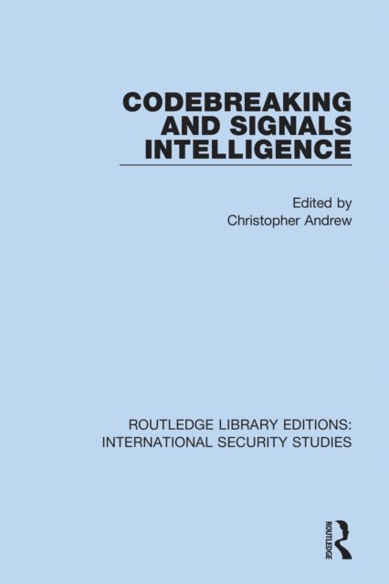Christopher Andrew - Codebreaking and Signals Intelligence, E-bok