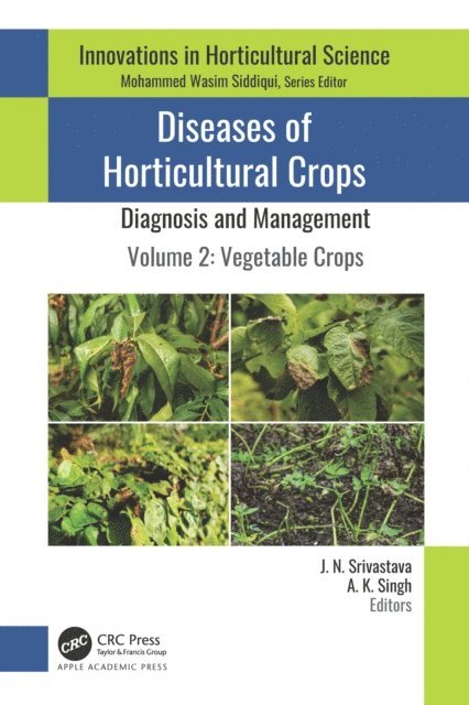 A. K. Singh, J. N. Srivastava - Diseases of Horticultural Crops: Diagnosis and Management, E-bok