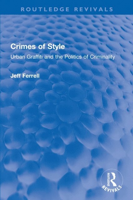 Jeff Ferrell - Crimes of Style, E-bok