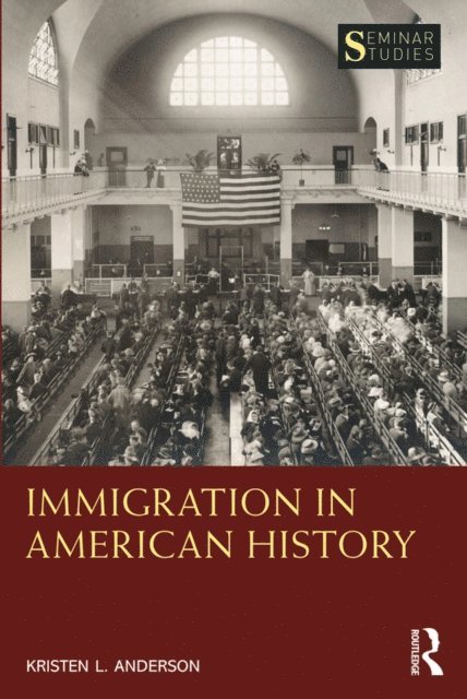 Kristen L. Anderson - Immigration in American History, E-bok