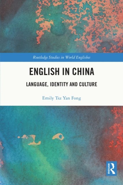Emily Tsz Yan Fong - English in China, E-bok