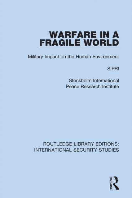 Sipri - Warfare in a Fragile World, E-bok