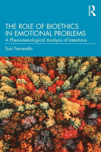 Susi Ferrarello - Role of Bioethics in Emotional Problems, E-bok