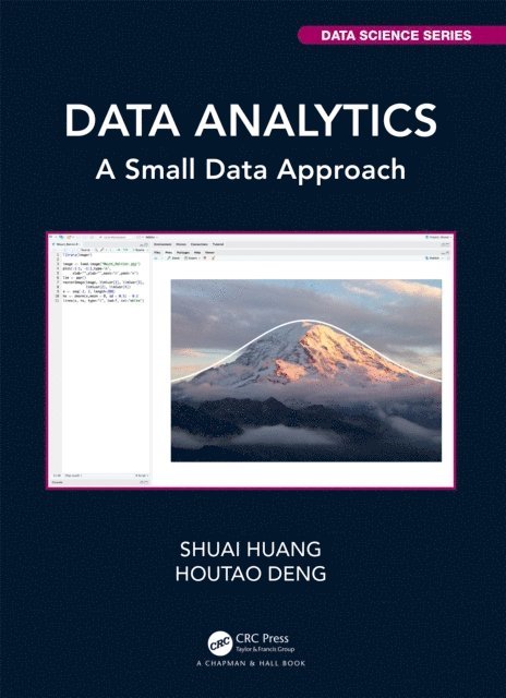 Houtao Deng, Shuai Huang - Data Analytics, E-bok