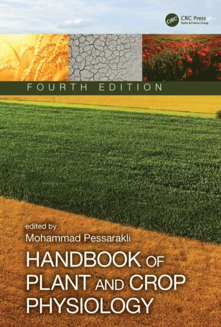 Mohammad Pessarakli - Handbook of Plant and Crop Physiology, E-bok