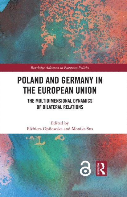 Monika Sus, Elzbieta Opilowska - Poland and Germany in the European Union, E-bok