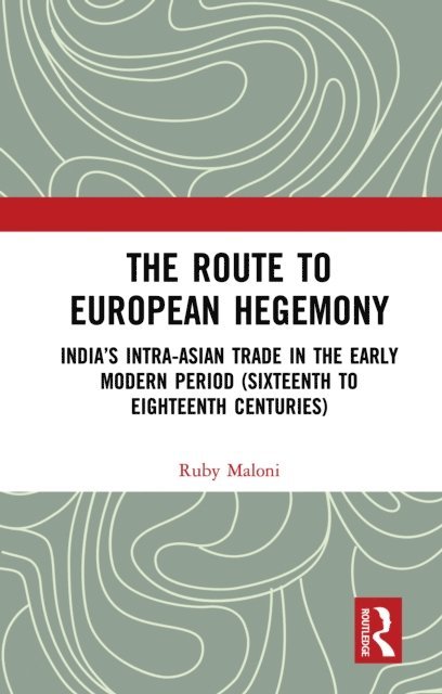 Ruby Maloni - Route to European Hegemony, E-bok
