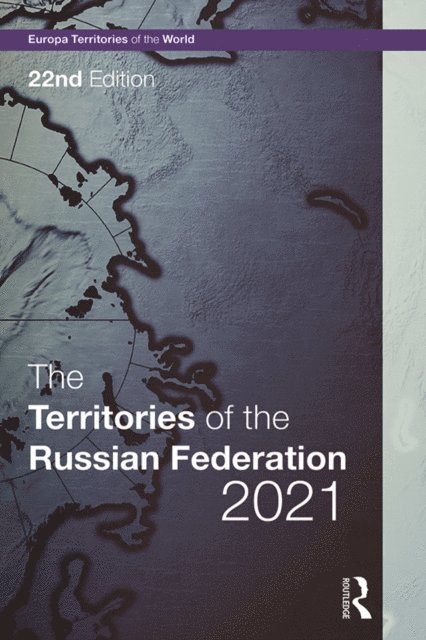 Europa Publications - Territories of the Russian Federation 2021, E-bok