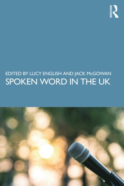 Jack McGowan, Lucy English - Spoken Word in the UK, E-bok