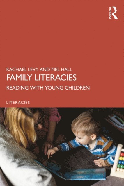 Mel Hall, Rachael Levy - Family Literacies, E-bok