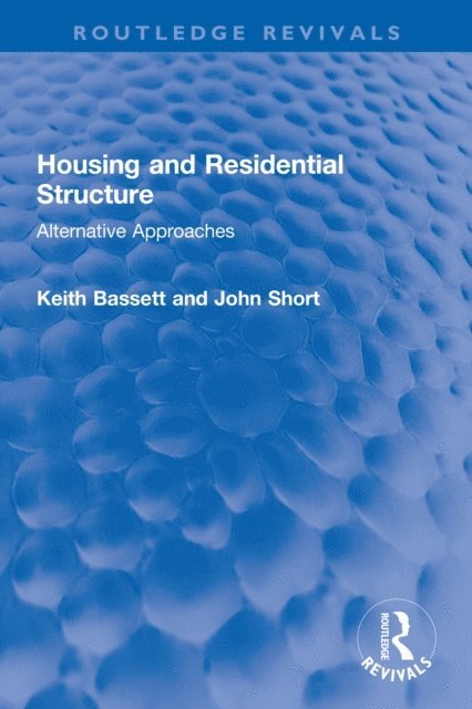 Keith Bassett, John Short - Housing and Residential Structure, E-bok