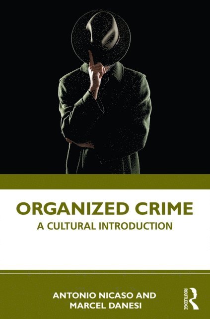 Marcel Danesi, Antonio Nicaso - Organized Crime, E-bok