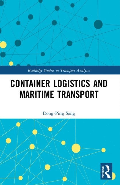 Dong-Ping Song - Container Logistics and Maritime Transport, E-bok