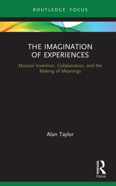Alan Taylor - Imagination of Experiences, E-bok