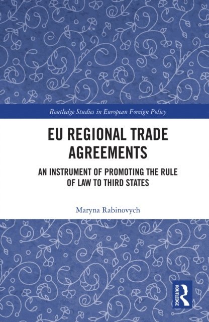 Maryna Rabinovych - EU Regional Trade Agreements, E-bok