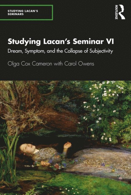 Carol Owens, Olga Cox Cameron - Studying Lacana  s Seminar VI, E-bok