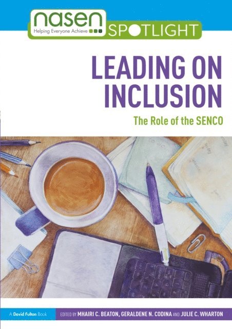 Julie C. Wharton, Geraldene N. Codina, Mhairi C. Beaton - Leading on Inclusion, E-bok