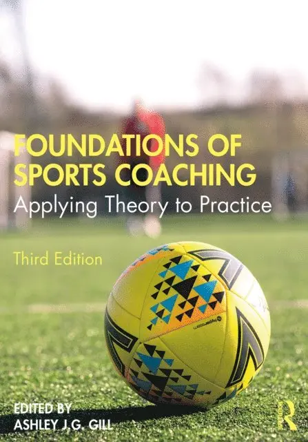 Ashley Gill - Foundations of Sports Coaching, E-bok. Tillgänglighet: Lägg i varukorg