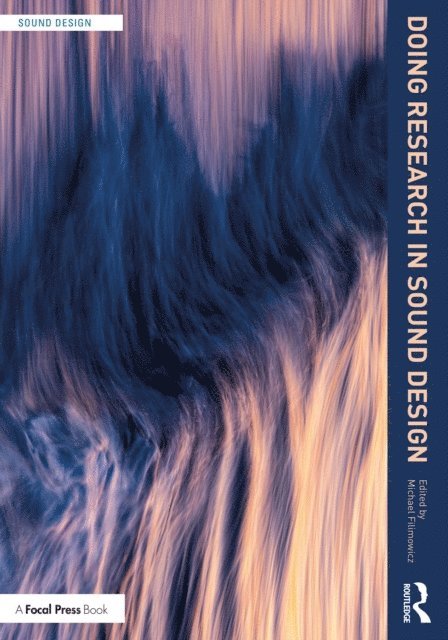 Michael Filimowicz - Doing Research in Sound Design, E-bok