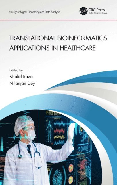 Nilanjan Dey, Khalid Raza - Translational Bioinformatics Applications in Healthcare, E-bok