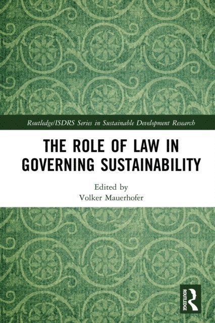Volker Mauerhofer - Role of Law in Governing Sustainability, E-bok