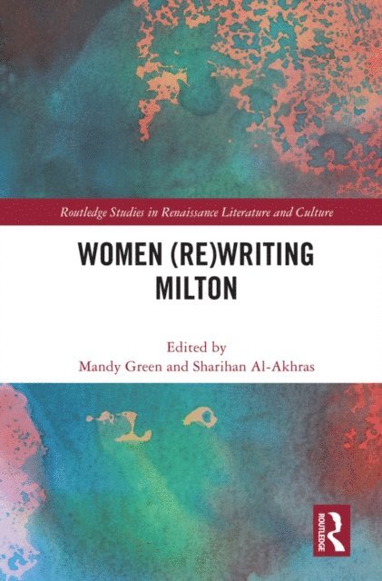Sharihan Al-Akhras, Mandy Green - Women (Re)Writing Milton, E-bok