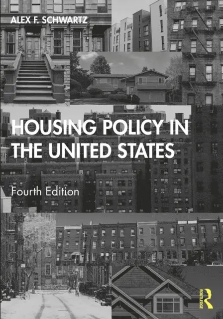 Alex F. Schwartz - Housing Policy in the United States, E-bok. Tillgänglighet: Lägg i varukorg