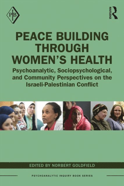 Norbert Goldfield - Peace Building Through Women's Health, E-bok