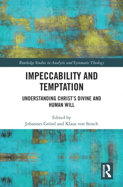 Klaus von Stosch, Johannes Grossl - Impeccability and Temptation, E-bok